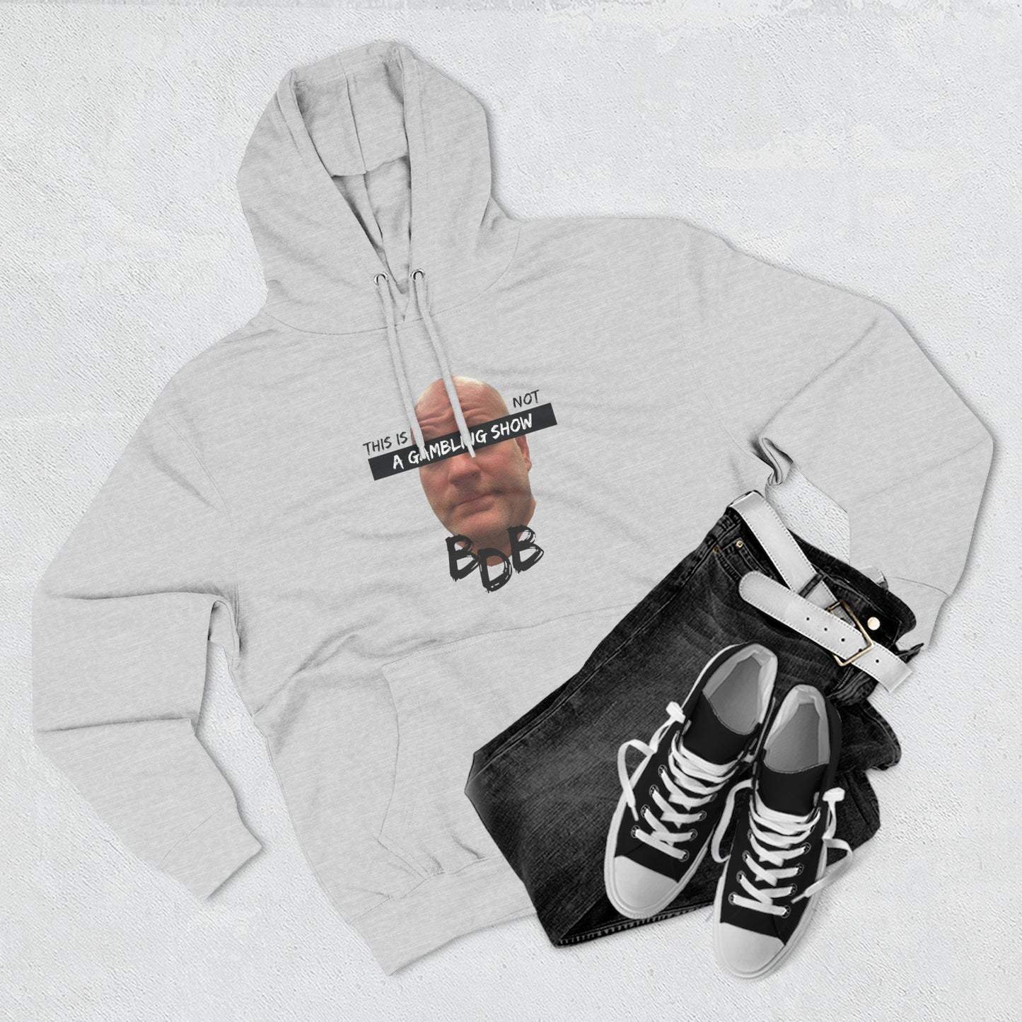BDB Not a Gambling Show Hoodie