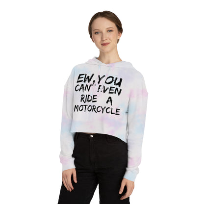 Women’s Ew, You cant ride Cropped Hooded Sweatshirt