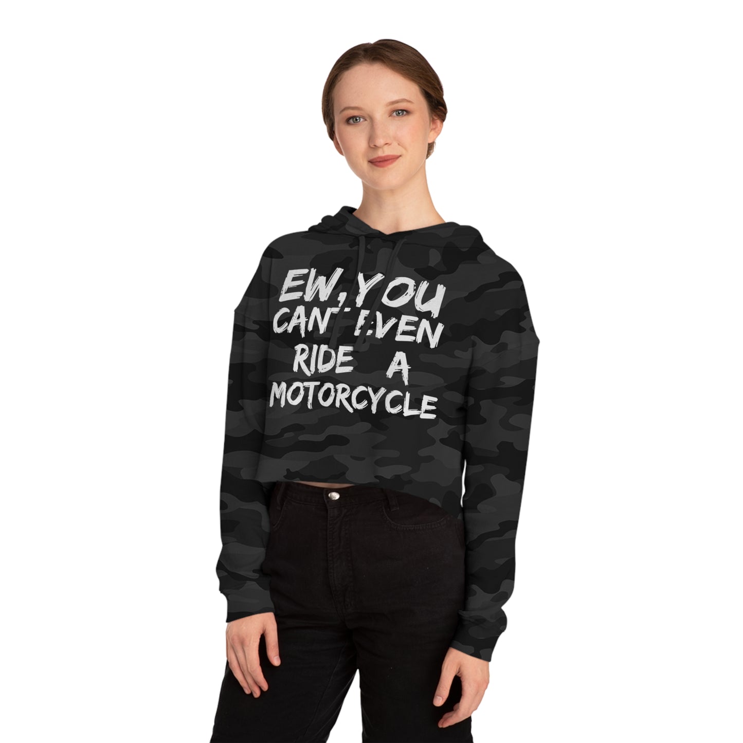 Women’s Ew, You cant ride Cropped Hooded Sweatshirt