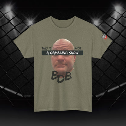 BDB Gambling Show Tee