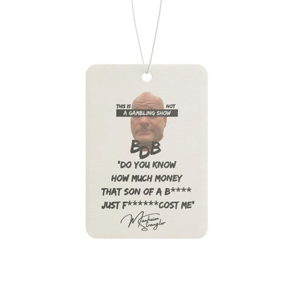 Not A Gambling Show Car Air Freshener
