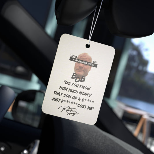 Not A Gambling Show Car Air Freshener