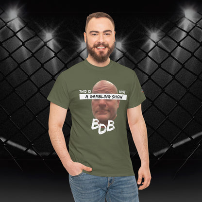 BDB Gambling Show Tee
