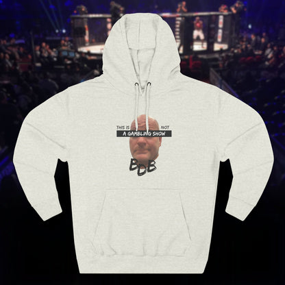 BDB Not a Gambling Show Hoodie