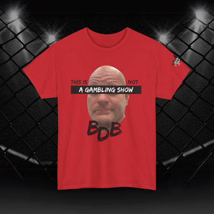 BDB Gambling Show Tee