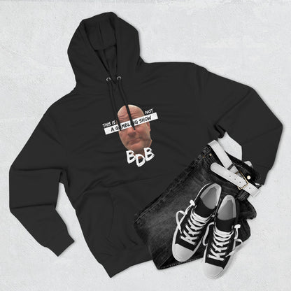 BDB Not a Gambling Show Hoodie