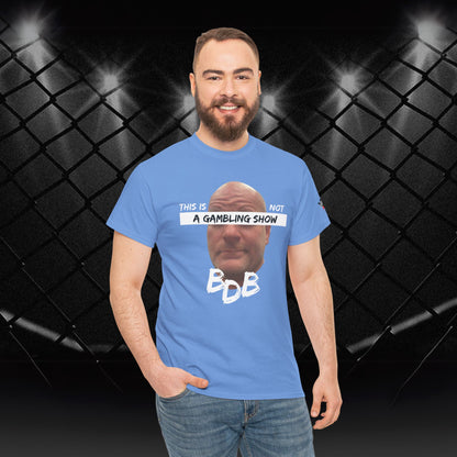 BDB Gambling Show Tee