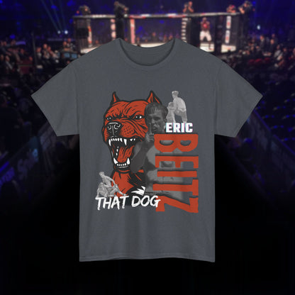 Eric Beitz That Dog tee